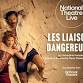 LES LIAISONS DANGEREUSES BY Christopher Hampton