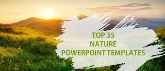 Maybe you would like to learn more about one of these? Top 35 Nature Powerpoint Templates To Enjoy The Splendid Beauty Of Nature The Slideteam Blog