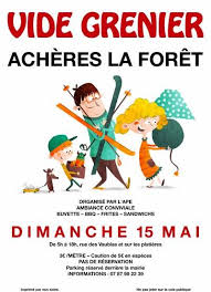 Vide Grenier Amicale Des Parents D Eleves De Acheres La Foret 77760 Seine Et Marne 15 Mai 2016 Vide Grenier Affiche Concert Affiche