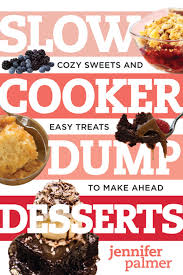 Chalk it up to the keto movement or the fact that beach bod season is right around the corner. Slow Cooker Dump Desserts Cozy Sweets And Easy Treats To Make Ahead Best Ever Ebook By Jennifer Palmer Rakuten Kobo