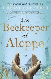 The Beekeeper Of Aleppo Christy Lefteri 9781838770013 In 2020 Book Club Questions Books Richard And Judy Books