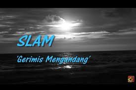 Gm dm ku pohon darimu a dm ketulusan hati gm dm menjalin kembali a dm perhubungan suci. Lirik Dan Chord Lagu Gerimis Mengundang Slam