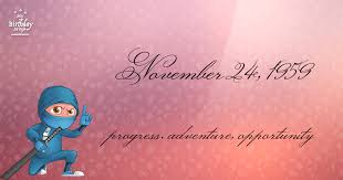 19 Fun Birthday Facts About November 24 1959 You Must Know Birthday Fun Birthday Its My Birthday