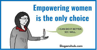 30 Great Women Empowerment Slogans Slogans Hub Women Empowerment Empowerment Slogan