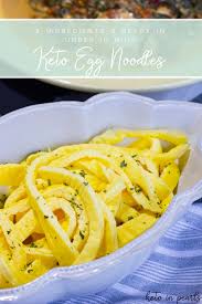Easy Keto Egg Noodles Keto In Pearls Sides Recipe Keto Approved Foods Low Carb Keto Noodles