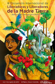 Que antaño la respetaba ahora solo lo esquilma y lo va dejando sin nada. Convocatoria Tercer Encuentro Internacional De Liberadoras Y Liberadores De La Madre Tierra
