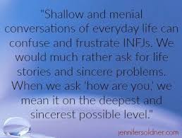 Shallow Conversation Ok That Settles It I Am Infj Infj Infj Infp Infj Personality Type