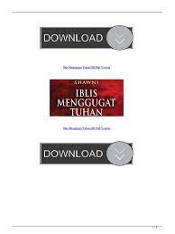 Iblis menggugat tuhan full 33. Iblis Menggugat Tuhan Pdf Full Version