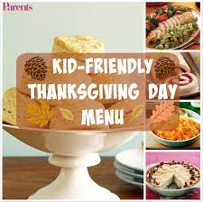 Kid Friendly Thanksgiving Menu Kid Friendly Thanksgiving Recipes Kid Friendly Thanksgiving Thanksgiving Menu