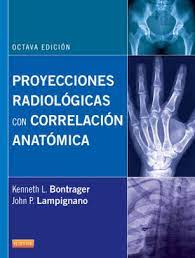 Libro posiciones radiologicas bontrager pdf gratis : Proyecciones Radiologicas Con Correlacion Anatomica By Kenneth L Bontrager Nook Book Ebook Barnes Noble