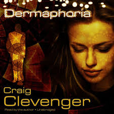 Dermaphoria by Craig Clevenger