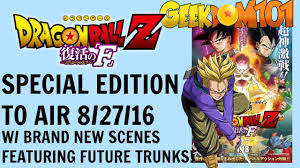Dragon ball z resurrection f full movie facebook. Dragon Ball Z Resurrection F Future Trunks Edition To Air 8 27 16 Youtube
