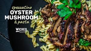 Oyster Mushroom Steak Pasta Wicked Healthy Youtube