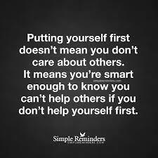 Quotes About Putting Yourself First 23 Quotes