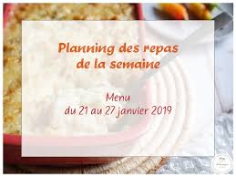 Planning repas semaine vacances si vous profitez d'avoir du temps pour essayer de de la semaine sans vous. Planning Des Menus De La Semaine Du 21 Au 27 Janvier 2019 Sab N Pepper