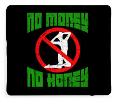 One more time keep goin' one more time. Silhouette Girl No Money No Honey Sexual Intention Fuck Bitch Relationship Wealth Fleece Blanket For Sale By Roland Andres