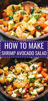 Lots of delicious and healthy shrimp recipes that can be served to all your family and friends anytime of the year. Here S A Delicious And Healthy Cold Shrimp Salad With Avocado Tomatoes Feta Cheese And Lemon Juice Avocado Salad Shrimp Salad Recipes Shrimp Avocado Salad