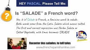 Learn French With Pascal Is Salad A French Word Facebook