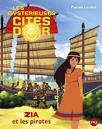 Les myst rieuses cit s d or t.2. 9782266243346 Les Mysterieuses Cites D Or Saison 2 Zia Et Les Pirates Pocket Jeunesse Abebooks Lecoeur Pascale 2266243349
