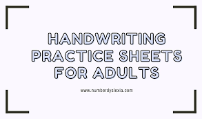 Better handwriting for adults our writing changes as we grow and we develop our own style. Free Printable Handwriting Practice Worksheets For Adults Pdf Number Dyslexia