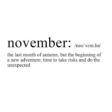 November The Last Month Of Autumn November Quotes Quote Aesthetic True Love Quotes For Him