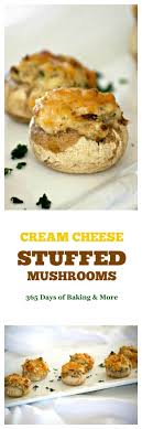 Cream Cheese Stuffed Mushrooms 365 Days Of Baking And More