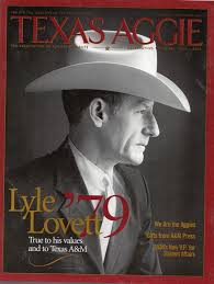 Texas Aggie Magazine S Nov Dec 2004 Cover Featuring Lyle Lovett Texas Aggies Aggies Texas A M