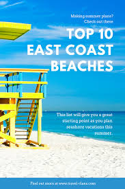 The 10 Best East Coast Beaches For Family Vacations Travel Clans In 2020 Best East Coast Beaches East Coast Beaches Family Vacation Travel