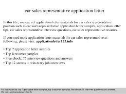 Post secondary education at sit or equivalent. Car Sales Representative Application Letter