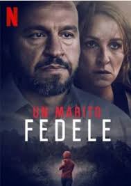 Un marito fedele 2022 ‧ Thriller/Giallo ‧ ••Netflix Trama La linea sottile  che divide amore ed odio diventa mortale quando una donna scopre che il  marito la sta tradendo. Entrambi adottano soluzioni