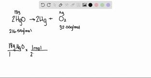 27. Solid Mercury(Ii) Oxide Decomposes When Heated Forming Liquid Mercury  And Oxygen Gas As The Only Products. What Mass Of Mercury(Ii) Oxide Must Be  Decomposed In Order To Collect 996. Ml Of
