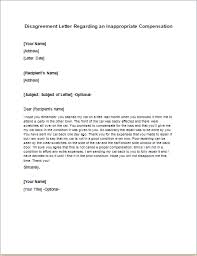 The best letter closings have a matching tone to everything that's come before it. Disagreement Letter Regarding An Inappropriate Compensation Writeletter2 Com