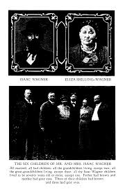 ISAAC WAGNER ELIZA SHILLING-WAGNER THE SIX CHILDREN OF MR. AND MRS. ISAAC  WAGNER