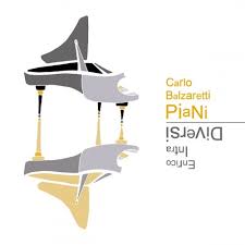 Carlo Balzaretti Piani Diversi Conversazioni In Musica Tra Jazz E Classica 2020