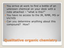 Qualitative Organic Chemistry Ppt Video Online Download