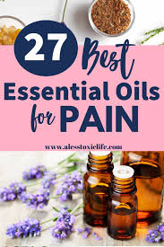 Maybe you would like to learn more about one of these? 27 Best Essential Oils For Pain Relief Artofit