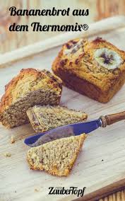Bananenbrot Backen Rezept Aus Dem Thermomix Rezept Bananenbrot Bananen Brot Rezepte