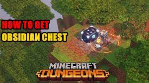 All obsidian chest locations | minecraft dungeons｜game8. How To Get Obsidian Chest Minecraft Dungeons Camp Youtube