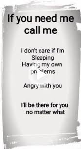 Yes If U Ever Feel That U Need Someone U Need Me Then U Can Call Me Anytime Marriagedress Be Yourself Quotes Love Life Quotes Bff Quotes