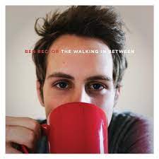 Ben Rector The Walking In Between Releases Discogs