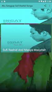 Sufi rashid《aku sanggup》smule cover bye 玛莎 masya masyitah. Aku Sanggup Sufi Rashid Songs For Android Apk Download