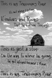 Carrie Underwood Temporary Home Lyrics Of Christ This Is Just Our Temporary Home Country Song Lyrics Country Music Quotes Country Lyrics