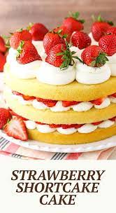 Easy Strawberry Shortcake Cake Recipe Perfect For Summer Recipe Easy Strawberry Shortcake Strawberry Recipes Dessert Recipes Easy