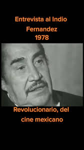 Emilio El Indio Fernandez Voz Real