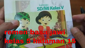 Kunci jawaban buku bahasa sunda kelas 5 kurikulum 2013 guru ilmu. Pembahasan Remen Basa Jawi Kelas 5 Uji Kompetensi Pasinaon 1c Youtube