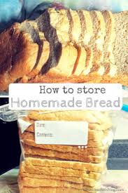 How To Store Homemade Bread Freezer Instructions Homemade Bread How To Store Bread Homemade Recipes