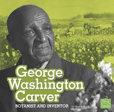 Carver's achievements and inventions quite significant to the people. George Washington Carver Botanist And Inventor Stem Scientists And Inventors Boone Mary 9781543506525 Amazon Com Books