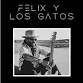 Copy of Felix y Los Gatos event image