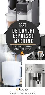 Best De Longhi Espresso Machine To Grace Your Countertop Home Coffee Stations Craving Coffee Coffee Facts