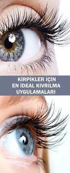 Kirpikler Icin En Ideal Kivrilma Uygulamalari Www Vipbakim Com Kirpik Guzellik Makyaj Makyaj Fikirleri